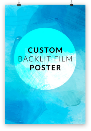 Custom backlit film poster